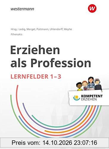 Kompetent erziehen: Erziehen als Profession - Lernfelder 1-3: Schülerband