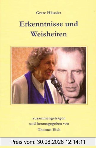 Erkenntnisse und Weisheiten: Deutsche Ausgabe