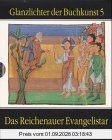 Das Reichenauer Evangelistar: Codex 78 A 2 aus dem Kupferstichkabinett der Staatlichen Museen Preussischer Kulturbesitz Berlin (Glanzlichter der Buchkunst)