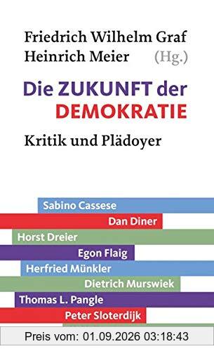Die Zukunft der Demokratie: Kritik und Plädoyer
