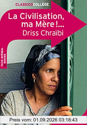 La civilisation, ma mère !