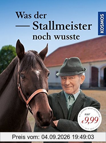 Was der Stallmeister noch wusste