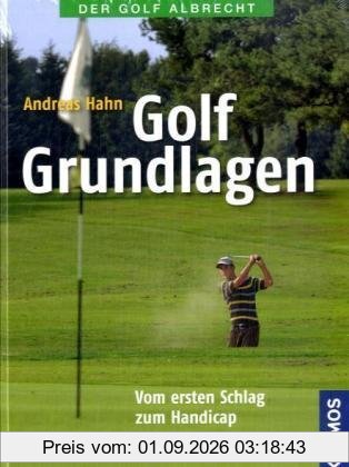 Golf Grundlagen: Vom ersten Schlag zum Handicap
