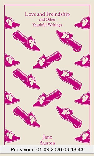 Love and Freindship: And Other Youthful Writings (Penguin Clothbound Classics)