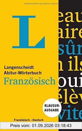 Langenscheidt Abitur-Wörterbuch Französisch - Buch und App: Klausurausgabe, Französisch-Deutsch / Deutsch-Französisch (Langenscheidt Abitur-Wörterbücher)