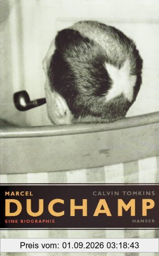 Marcel Duchamp: Eine Biographie