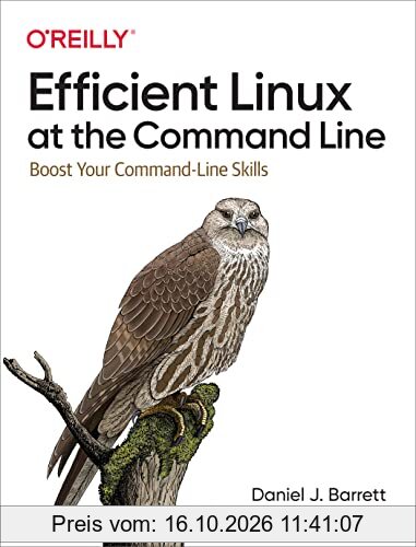 Efficient Linux at the Command Line: Boost Your Command-Line Skills