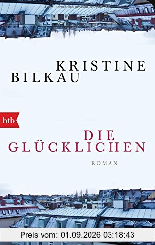 Die Glücklichen: Roman – Geschenkausgabe