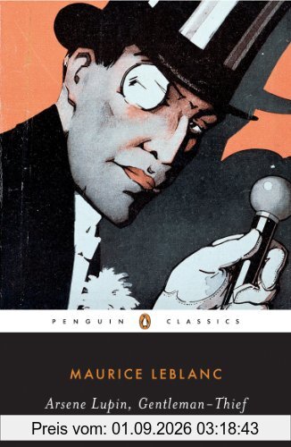 Arsène Lupin, Gentleman-Thief (Penguin Classics)