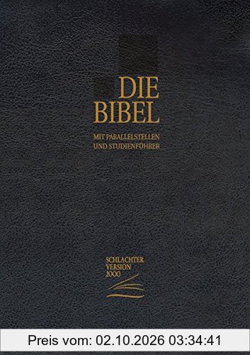 Schlachter 2000 - Standardausgabe (Vollrindleder-Ausgabe [flexibler Einband], schwarz, Goldschnitt, mit Reißverschluss)