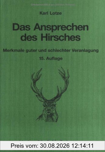 Das Ansprechen des Hirsches