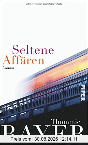 Seltene Affären: Roman
