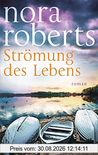 Strömung des Lebens: Roman