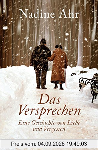 Das Versprechen: Eine Geschichte von Liebe und Vergessen