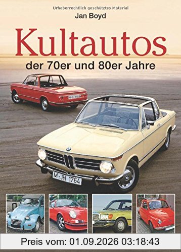 Die Kultautos der 70er und 80er Jahre