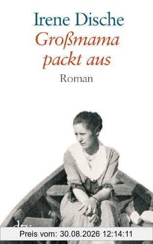 Großmama packt aus: Roman