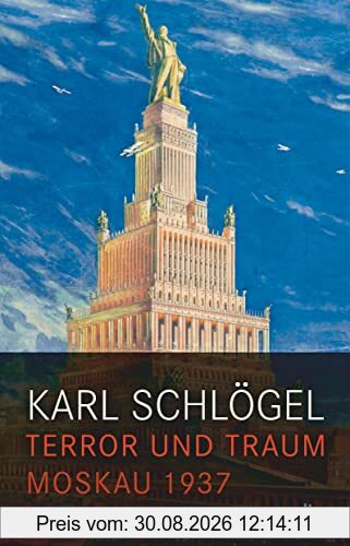 Terror und Traum: Moskau 1937