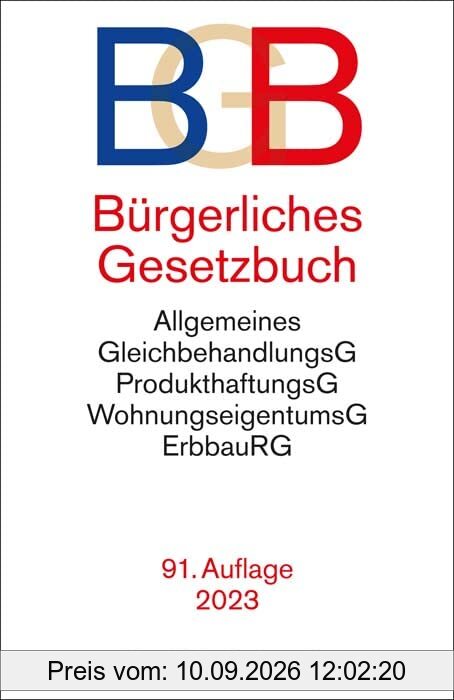 Bürgerliches Gesetzbuch: mit Allgemeinem Gleichbehandlungsgesetz, Produkthaftungsgesetz, Unterlassungsklagengesetz, Wohnungseigentumsgesetz, ... und Erbbaurechtsgesetz (Beck-Texte im dtv)