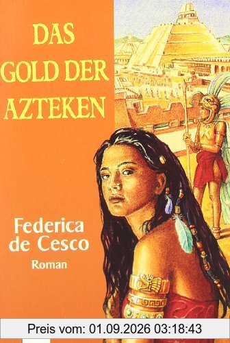 Das Gold der Azteken
