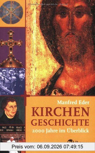Kirchengeschichte: 2000 Jahre im Überblick