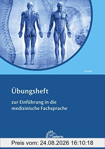Einführung in die medizinische Fachsprache -Übungsheft