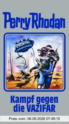 Perry Rhodan Band 118. Kampf gegen die Vazifar (Perry Rhodan Silberband)