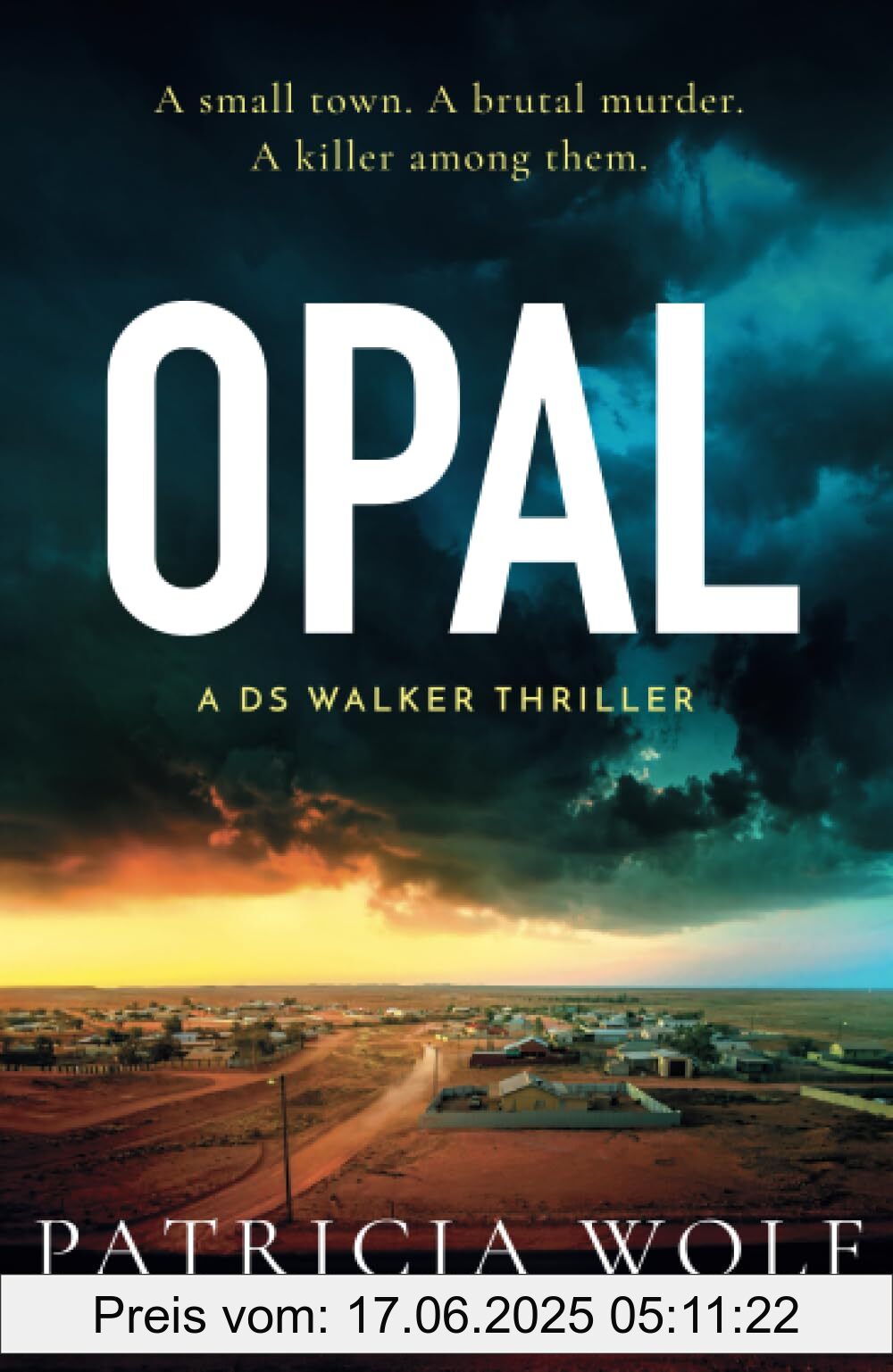 Binding : paperback, Label : Opal (A DS Walker Thriller), medium : paperback, numberOfPages : 320, publicationDate : 2024-09-30, releaseDate : 2024-09-30, languages : english, ISBN : 1471416550
