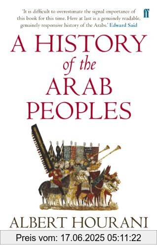 Binding : Taschenbuch, Label : Faber and Faber Ltd., Publisher : Faber and Faber Ltd., NumberOfItems : 1, medium : Taschenbuch, numberOfPages : 598, publicationDate : 2013-01-03, authors : Albert Hourani, languages : english, ISBN : 0571288014