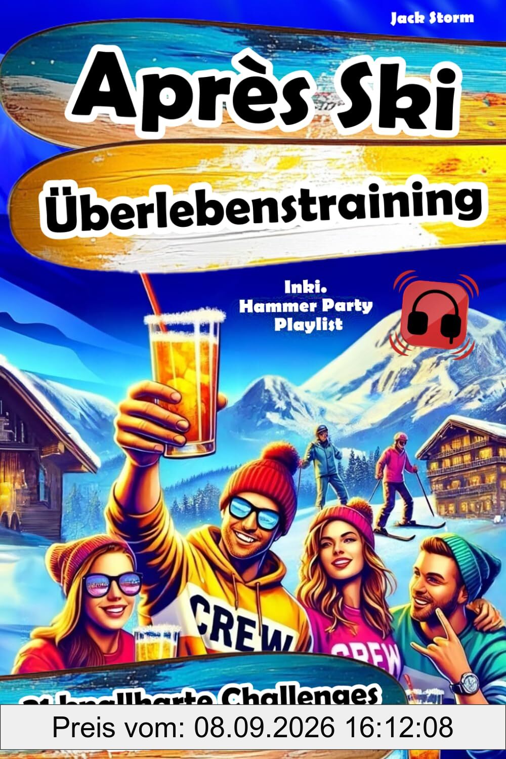 Après Ski Überlebenstraining: 21 knallharte Challenges zur Vorbereitung - inkl. Hammer Party Playlist