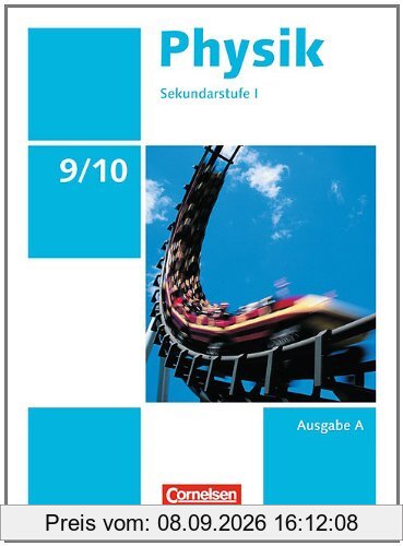 Physik - Ausgabe Volk und Wissen - Ausgabe A - Sekundarstufe I: 9./10. Schuljahr - Schülerbuch