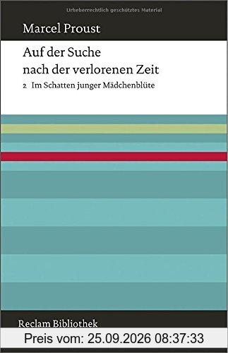 Auf der Suche nach der verlorenen Zeit: Band 2: Im Schatten junger Mädchenblüte