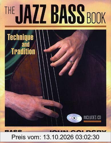 Jazz Bass Book: Technique and Tradition (Bass Player Musician's Library)
