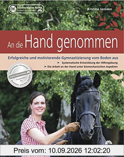 An die Hand genommen: Erfolgreiche und motivierende Gymnastizierung vom Boden aus