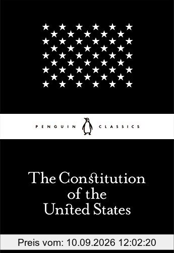 The Constitution of the United States (Penguin Little Black Classics)
