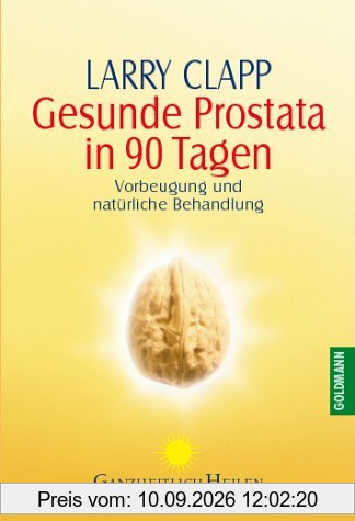 Gesunde Prostata in 90 Tagen: Vorbeugung und natürliche Behandlung