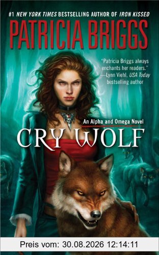 Cry Wolf: An Alpha and Omega Novel
