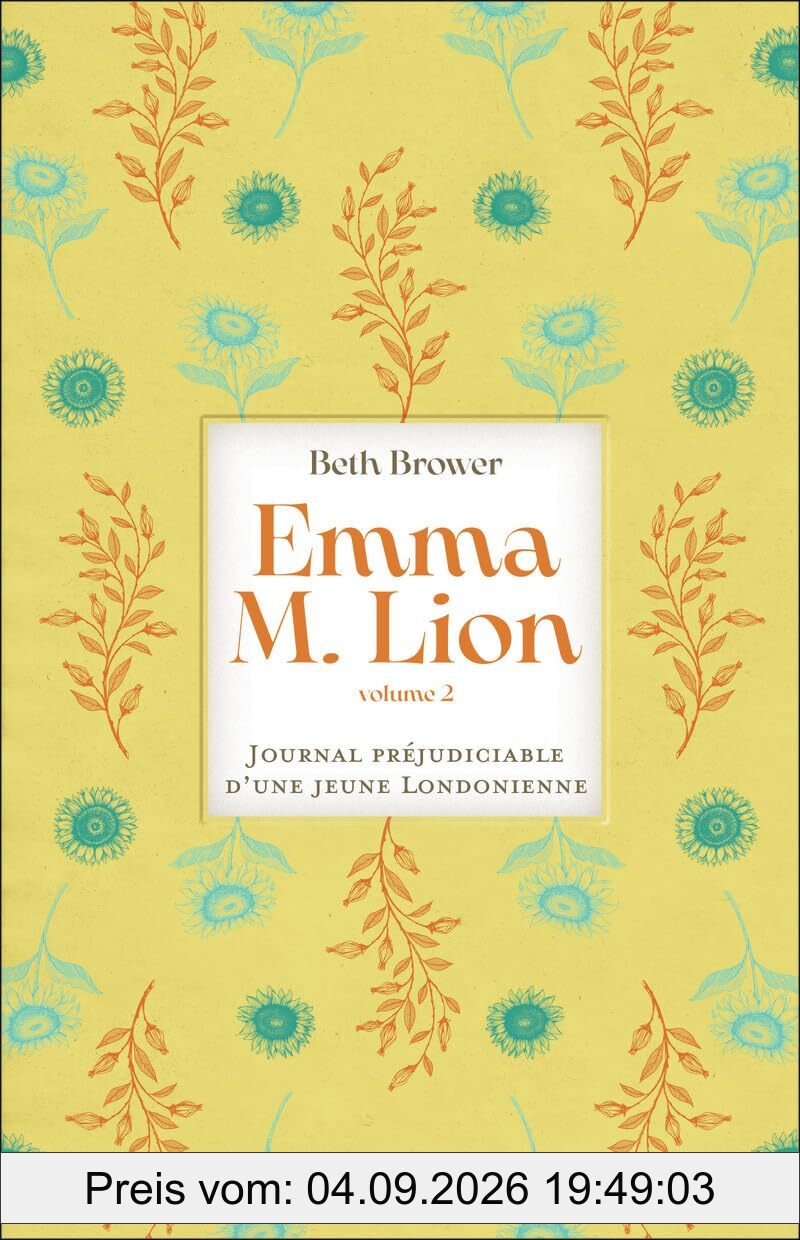 Emma M. Lion : journal préjudiciable d'une jeune Londonienne. Vol. 2