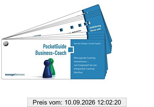 PocketGuide Business-Coach. Wirkungsvolle Coaching-Interventionen - vom Erstgespräch bis zum erfolgreichen Coaching-Abschluss