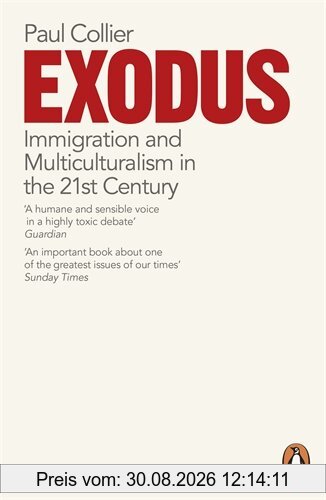 Exodus: Immigration and Multiculturalism in the 21st Century