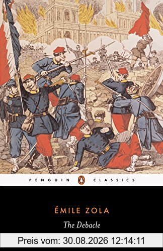 The Debacle: (1870-71) (Penguin Classics)