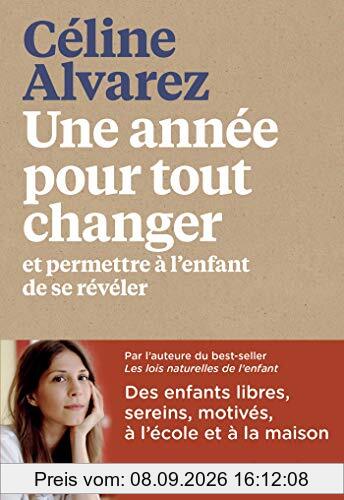 Une année pour tout changer : et permettre à l'enfant de se révéler