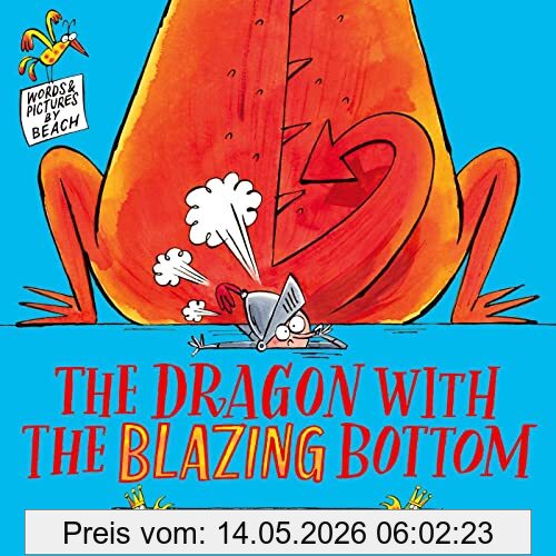 Beach The Dragon With The Blazing Bottom (A Very Fiery Fairy Tale)