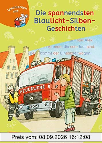 LESEMAUS zum Lesenlernen Sammelbände: Die spannendsten Blaulicht-Silben-Geschichten: Extra Lesetraining – Lesetexte mit farbiger Silbenmarkierung