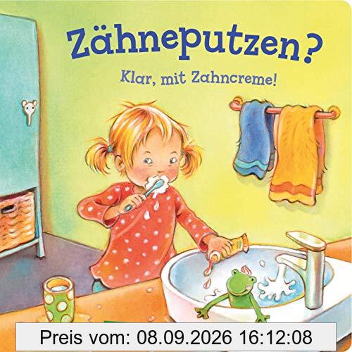 Zähneputzen? Klar, mit Zahncreme! (Kleine Entwicklungsschritte)