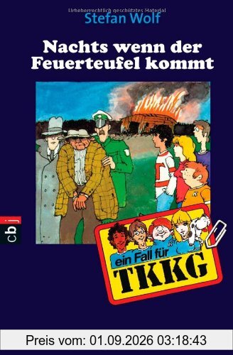 TKKG - Nachts, wenn der Feuerteufel kommt: Band 12