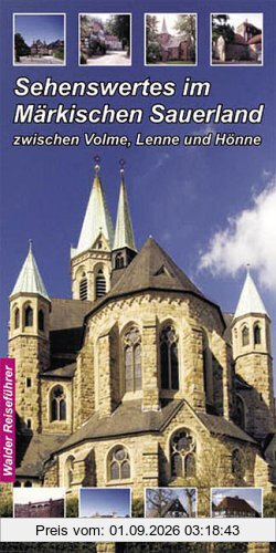 Sehenswertes im Märkischen-Sauerland. Zwischen Volme, Lenne und Hönne