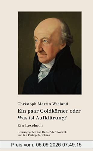 Ein paar Goldkörner oder Was ist Aufklärung?: Ein Lesebuch