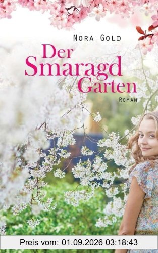 Der Smaragdgarten: Roman
