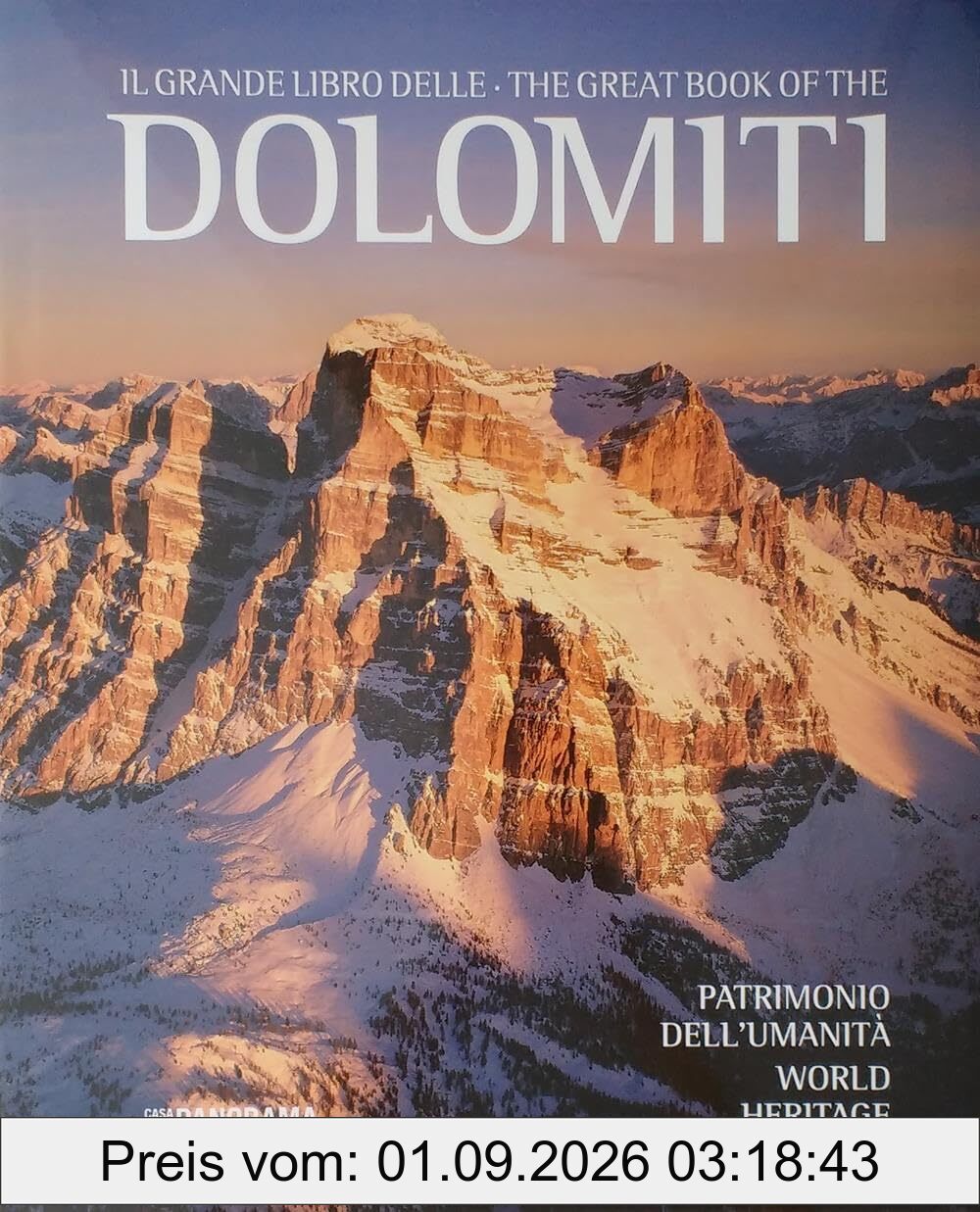 Il grande libro delle Dolomiti. Patrimonio dell'umanità. Ediz. italiana e inglese