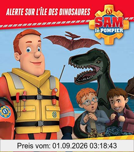 Sam le pompier. Alerte sur l'île des dinosaures